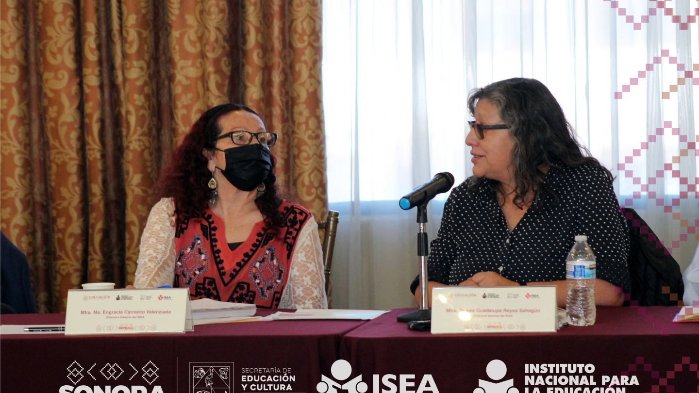 SONORA ES EJEMPLO NACIONAL EN EDUCACIÓN PARA LOS ADULTOS, DIRECTORA GENERAL DEL INEA.
