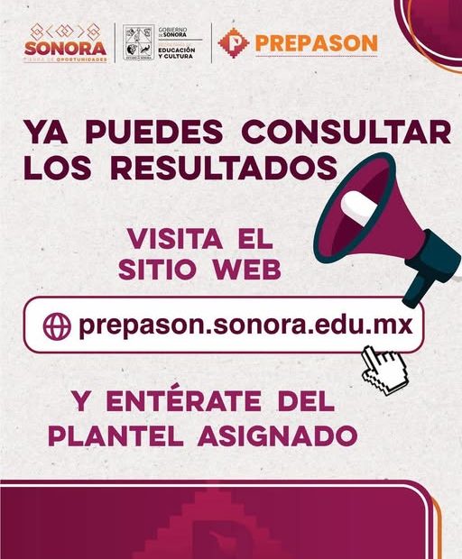 🟠 Ya puedes consultar los resultados, visita el sitio web https://prepason.sonora.edu.mx y entérate de tu resultado. 🏫